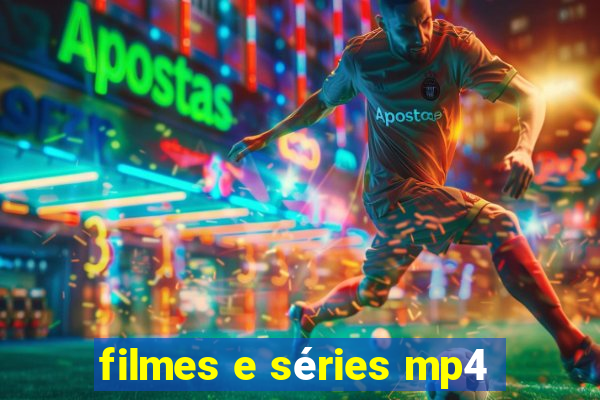 filmes e séries mp4